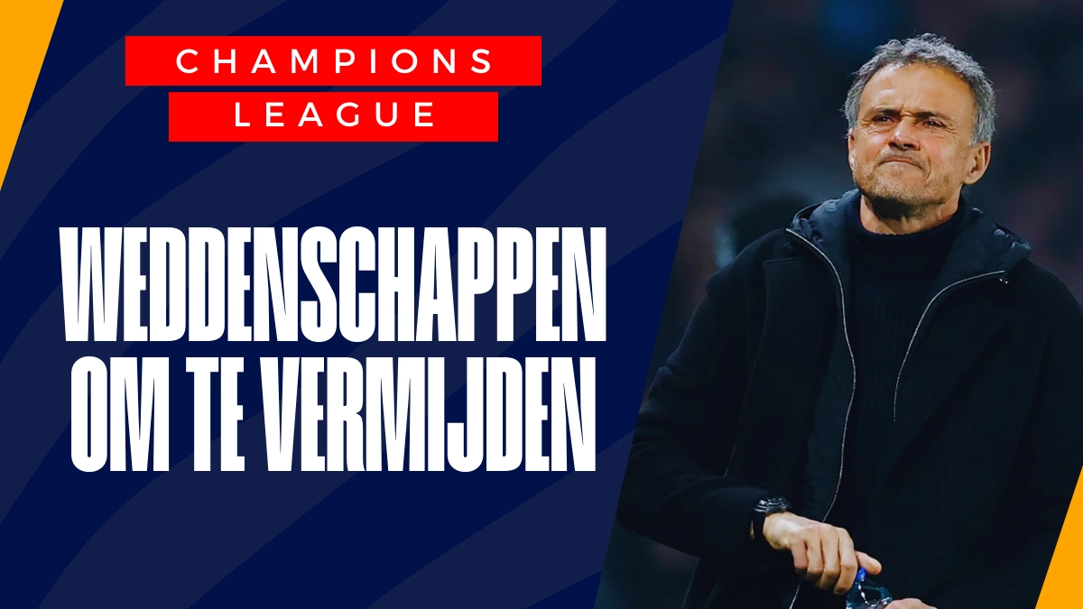 image Champions League: weddenschappen die jij deze week absoluut moet vermijden