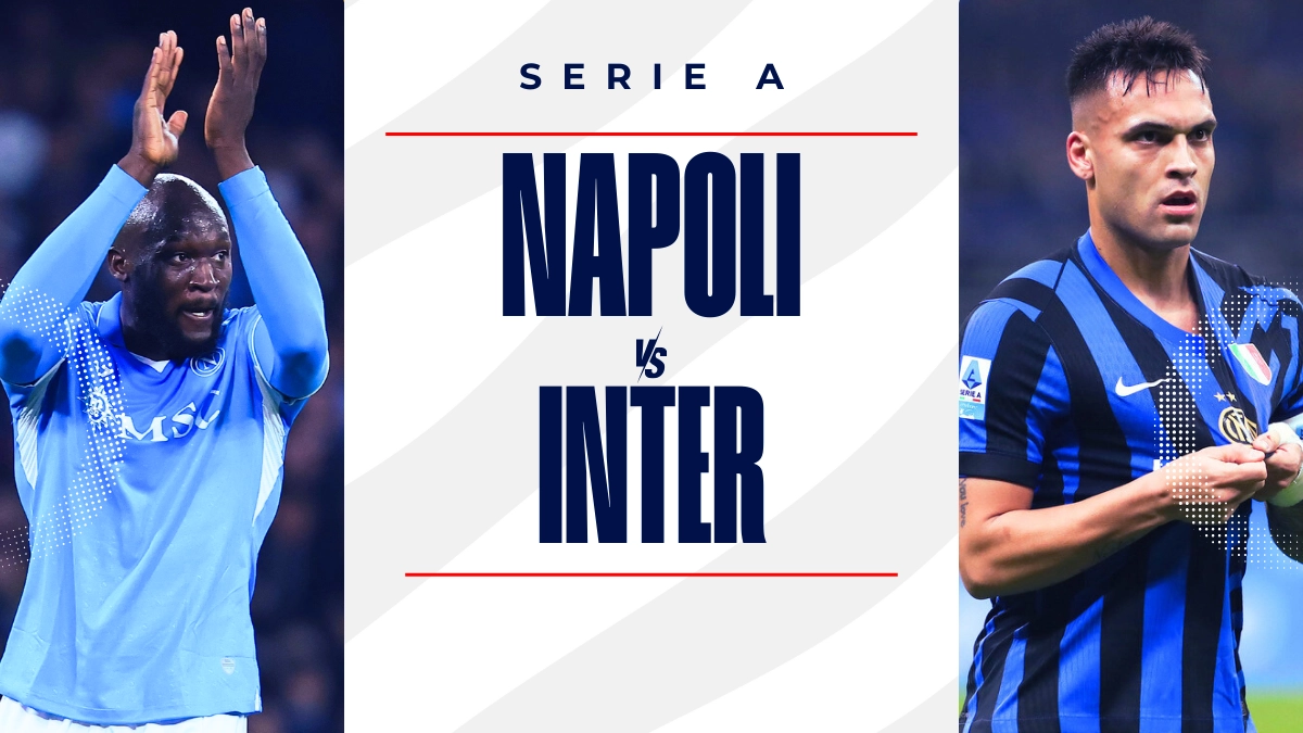 image Napoli vs Inter e Milan vs Lazio: su quali scommesse puntare per questo weekend di Serie A?