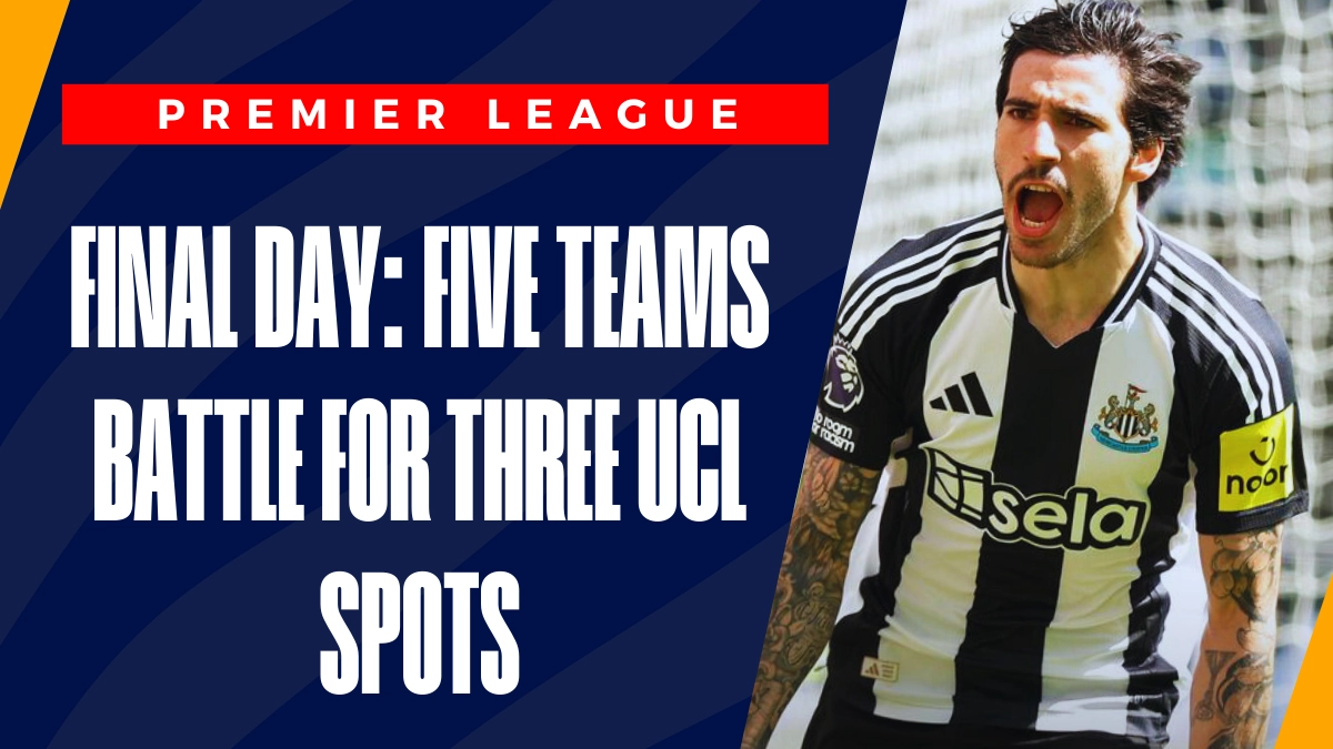 image Premier League Final Day: Manchester City, Newcastle, Chelsea Among Teams Battling For Champions League Spots