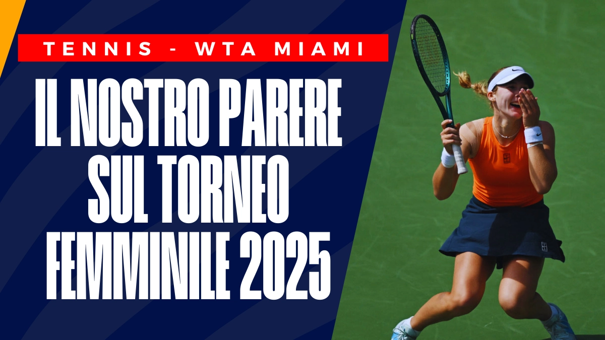 image WTA Miami Open: il nostro parere sul torneo femminile 2025