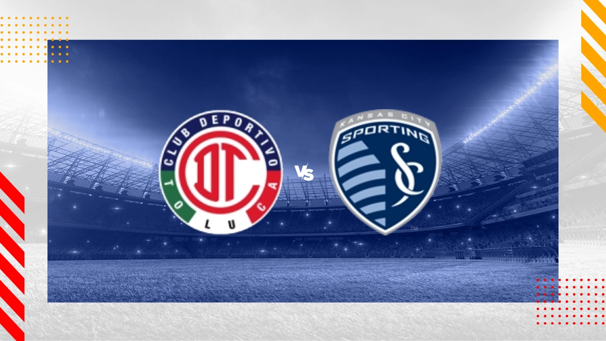 Deportivo Toluca FC vs Sporting Kansas City Prediction