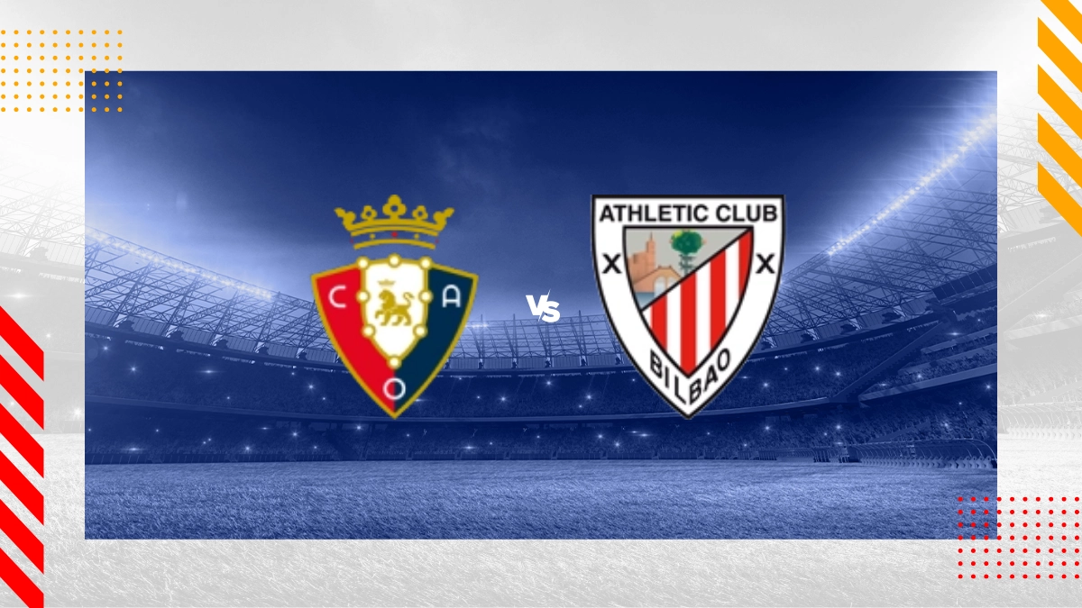 Pronostic CA Osasuna vs Athletic Bilbao