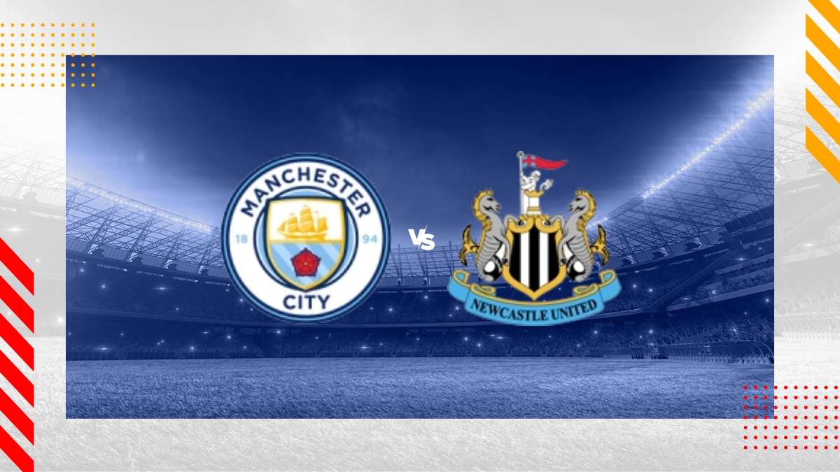 Pronostic Manchester City vs Newcastle