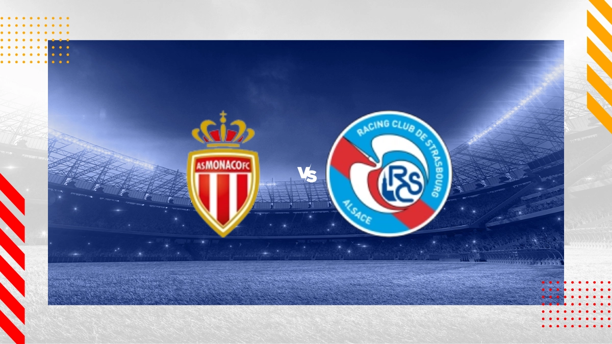 Pronostic Monaco vs Strasbourg