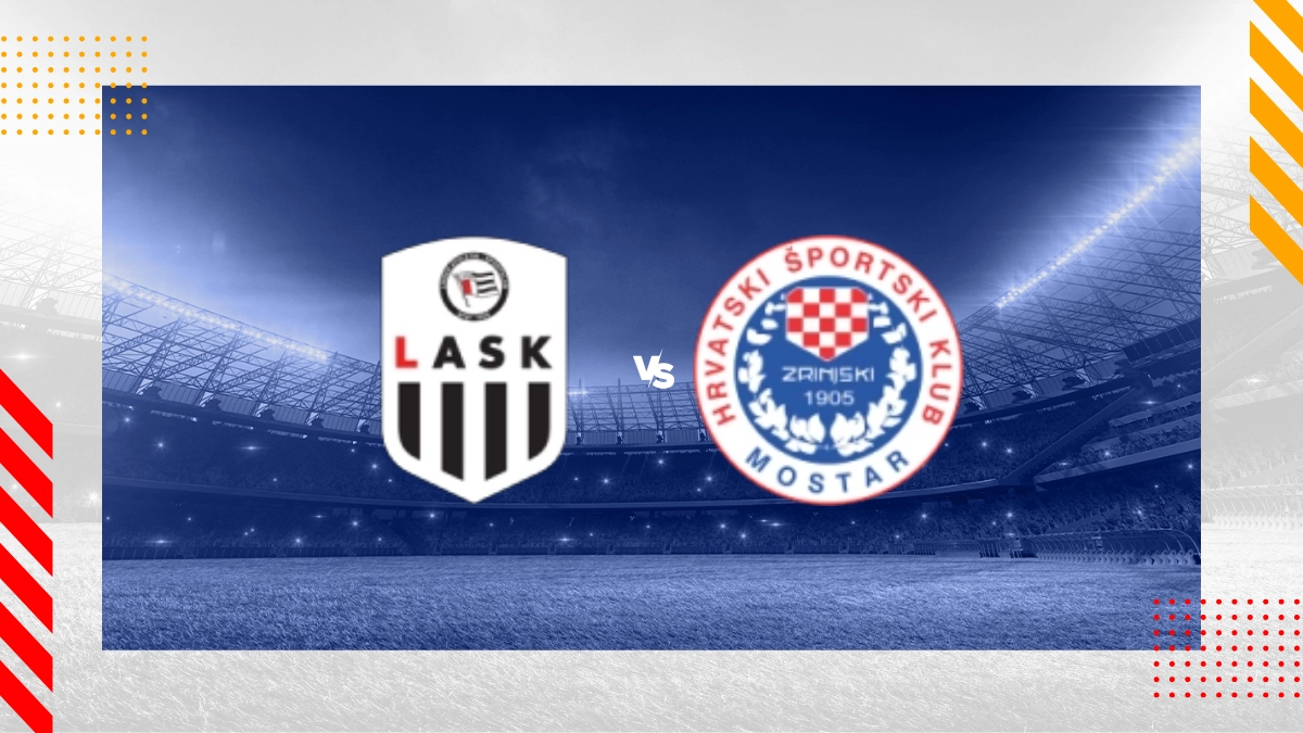 Pronostic LASK Linz vs Hsk Zrinjski Mostar