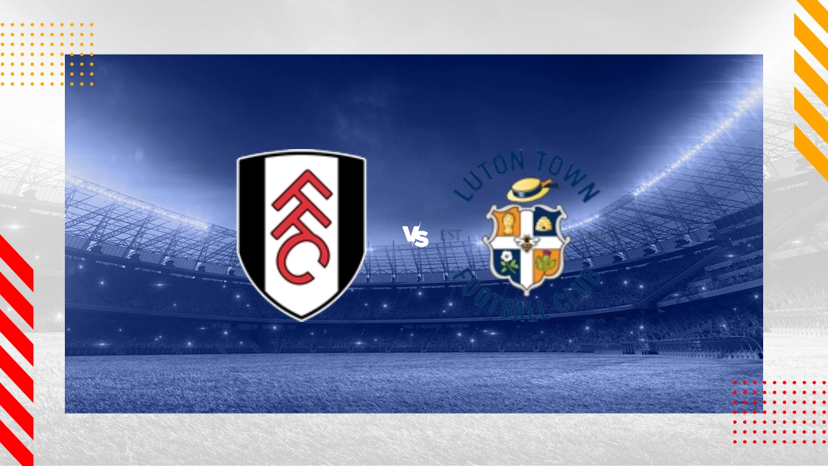 Pronostic Fulham vs Luton Town