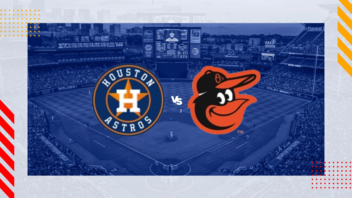 Pronóstico Houston Astros vs Baltimore Orioles