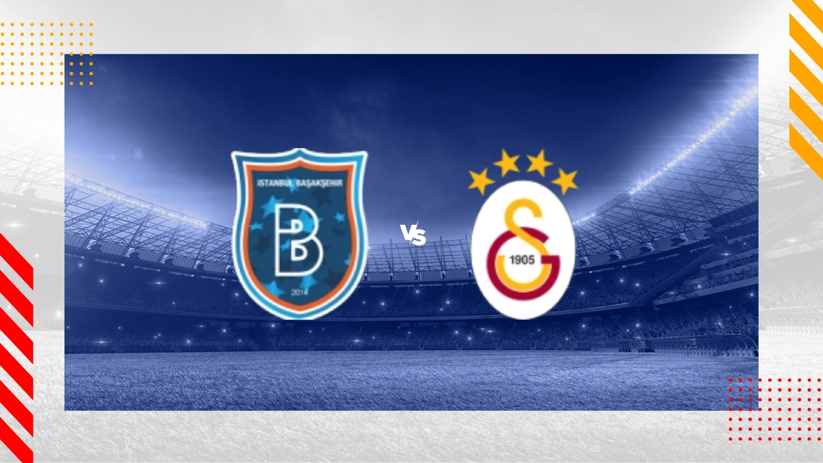 Pronostico Istanbul Basaksehir FK vs Galatasaray
