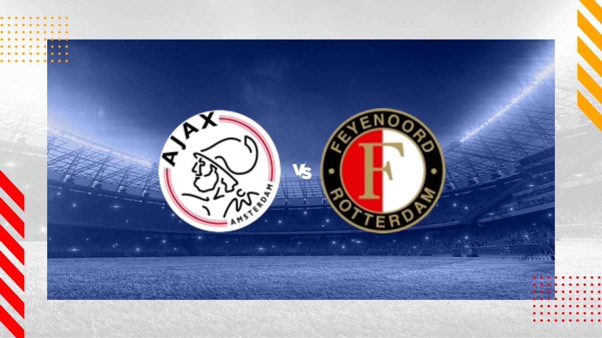 Pronostic Ajax vs Feyenoord