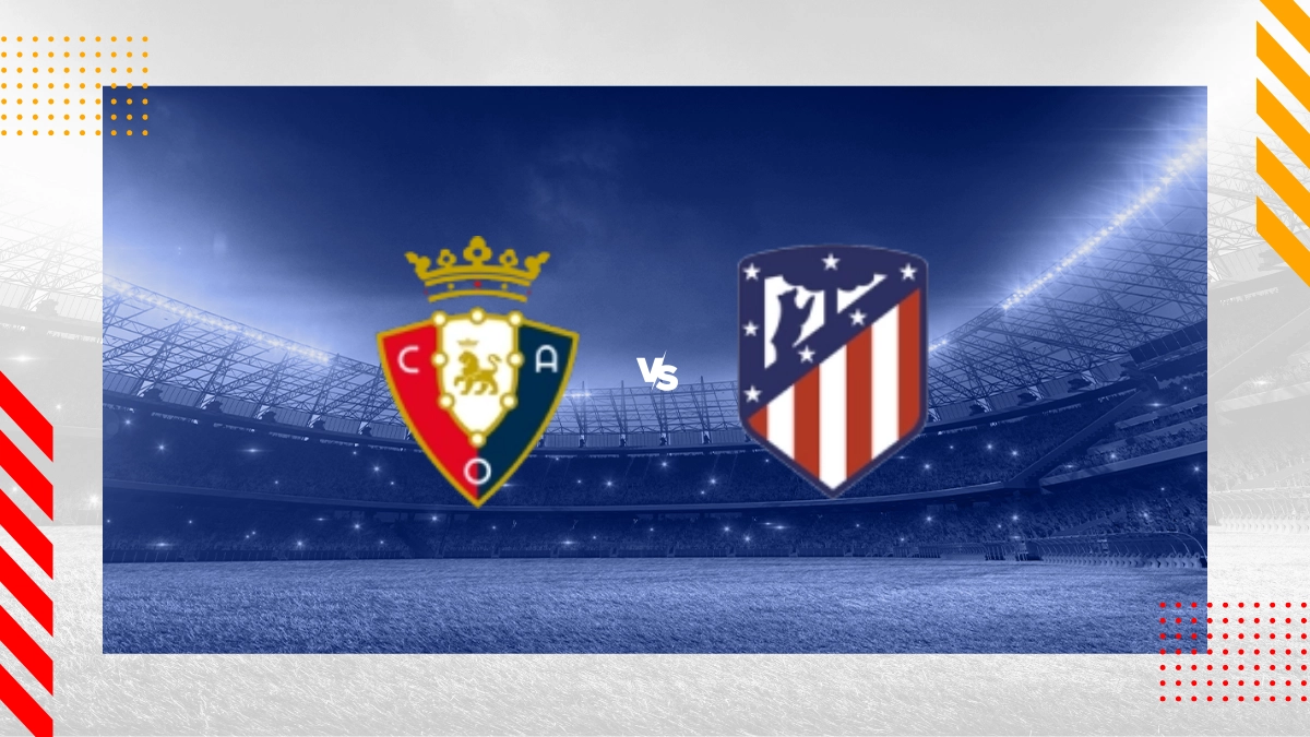 Osasuna vs Atletico Madrid Prediction