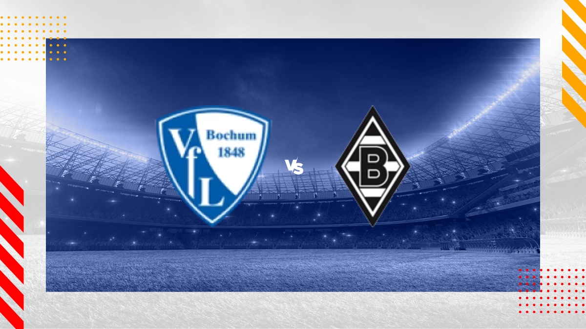 Pronostic VfL Bochum vs Borussia Mönchengladbach