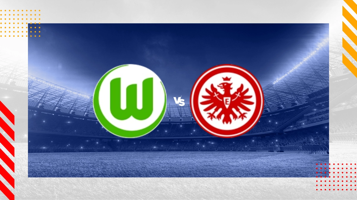 Pronostic Wolfsburg vs Eintracht Francfort