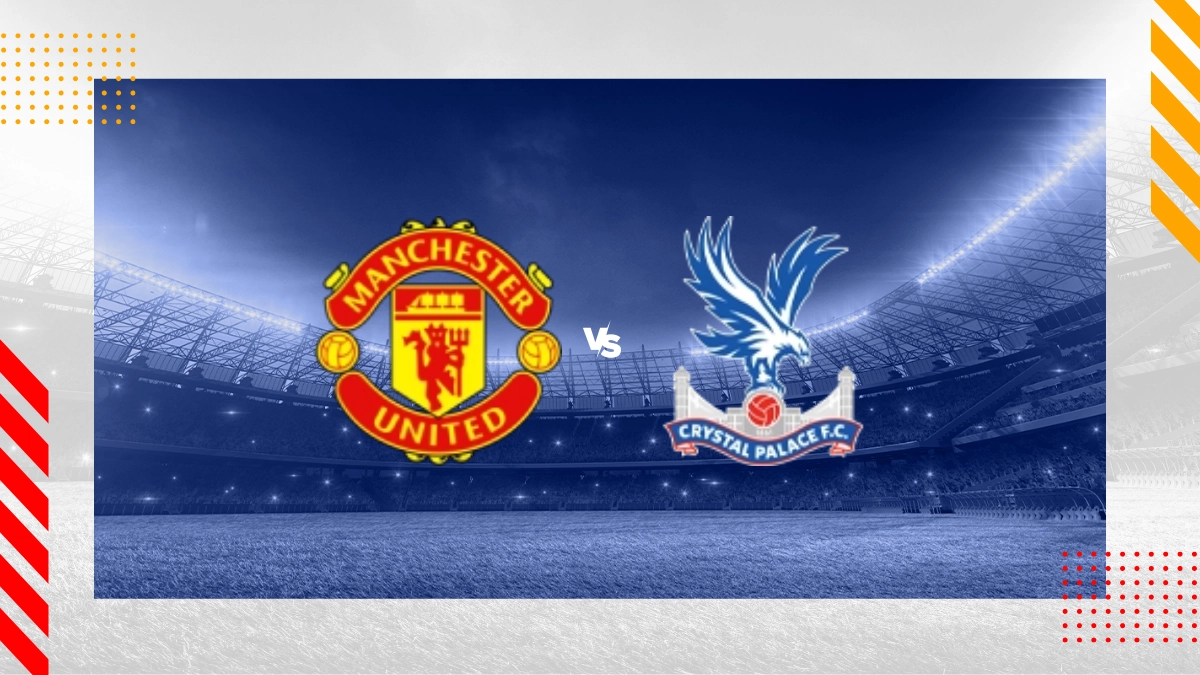 Manchester United vs Crystal Palace Prediction