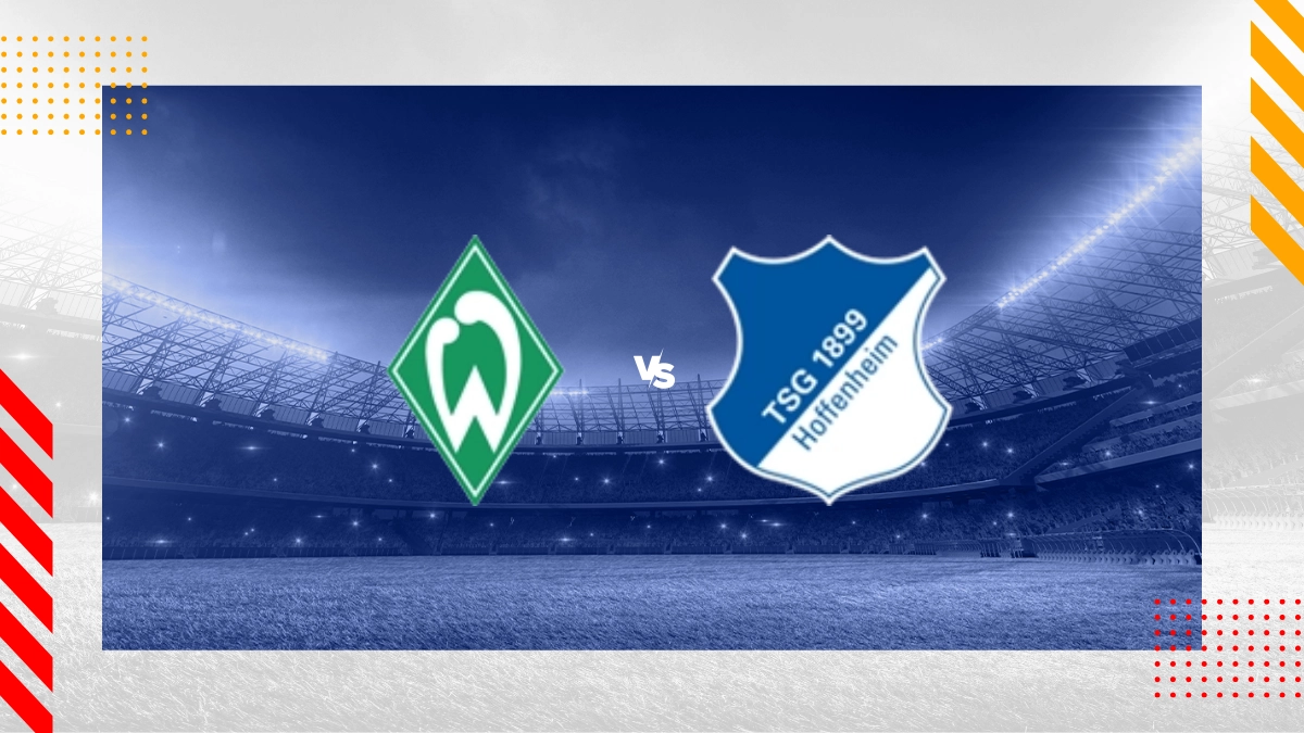 Pronostic Werder Breme vs Hoffenheim