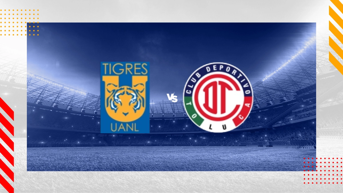 Pronóstico Tigres UANL vs Deportivo Toluca FC