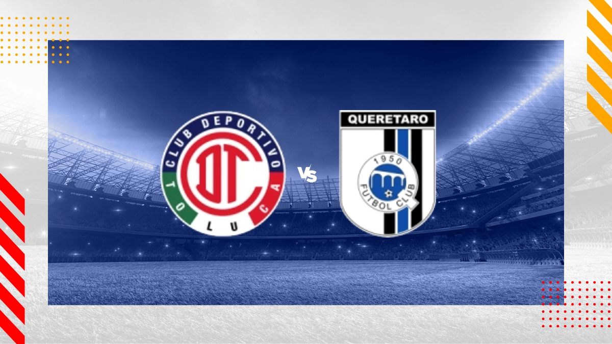 Pronóstico Deportivo Toluca FC vs Queretaro