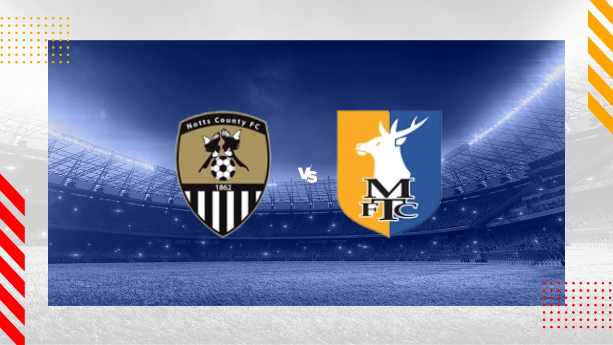 Notts County vs Mansfield Town Prediction