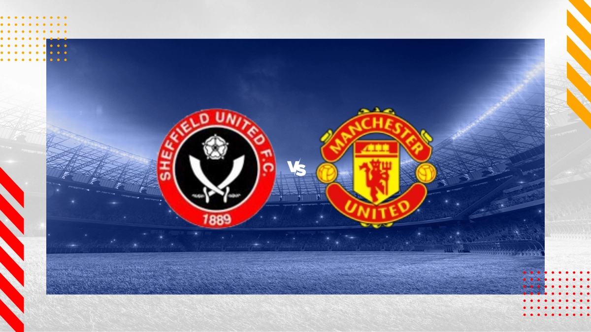 Pronostic Sheffield United FC vs Manchester United