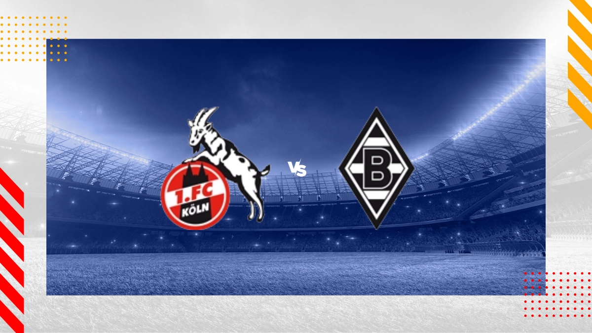 Pronostic Cologne vs Borussia Mönchengladbach