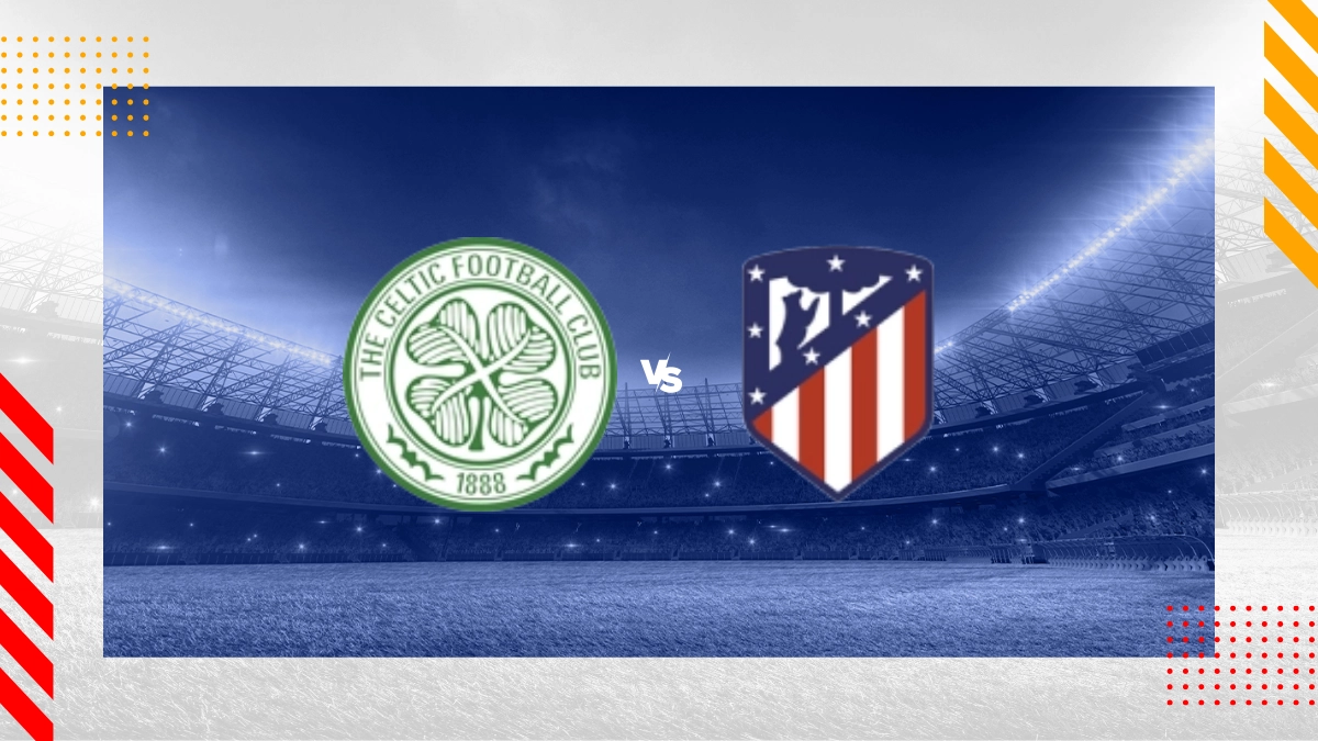 Pronostic Celtic FC vs Atlético Madrid