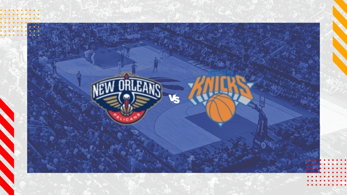 Palpite New Orleans Pelicans vs NY Knicks