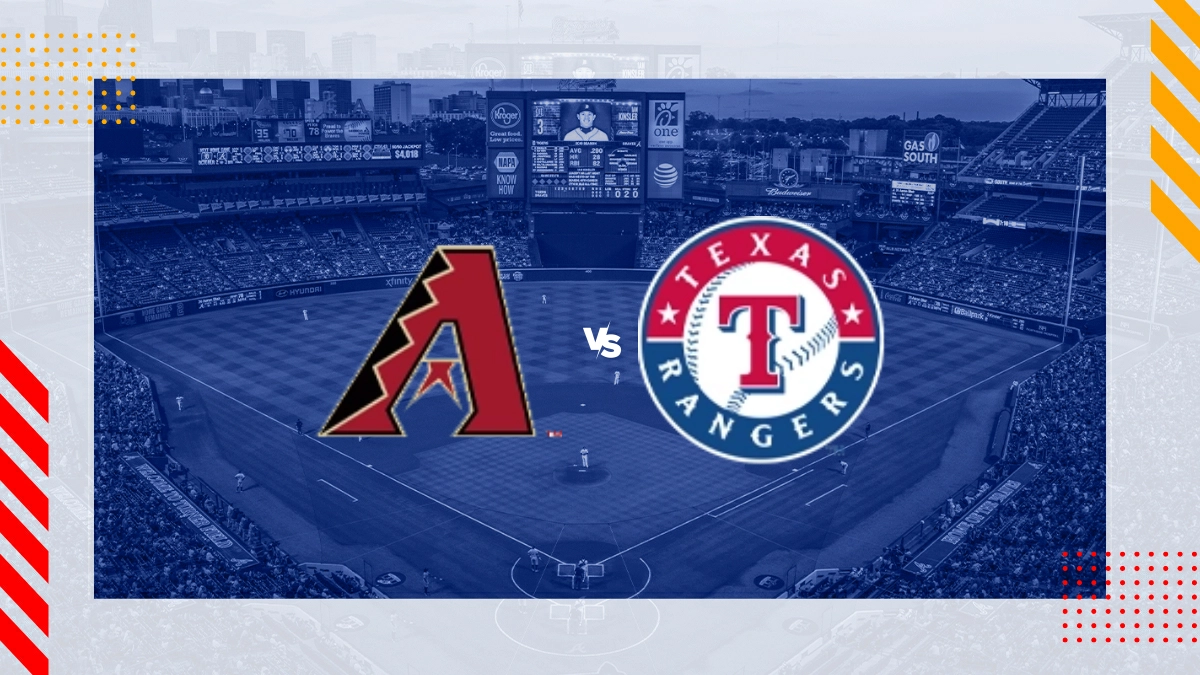 Pronóstico Arizona Diamondbacks vs Texas Rangers