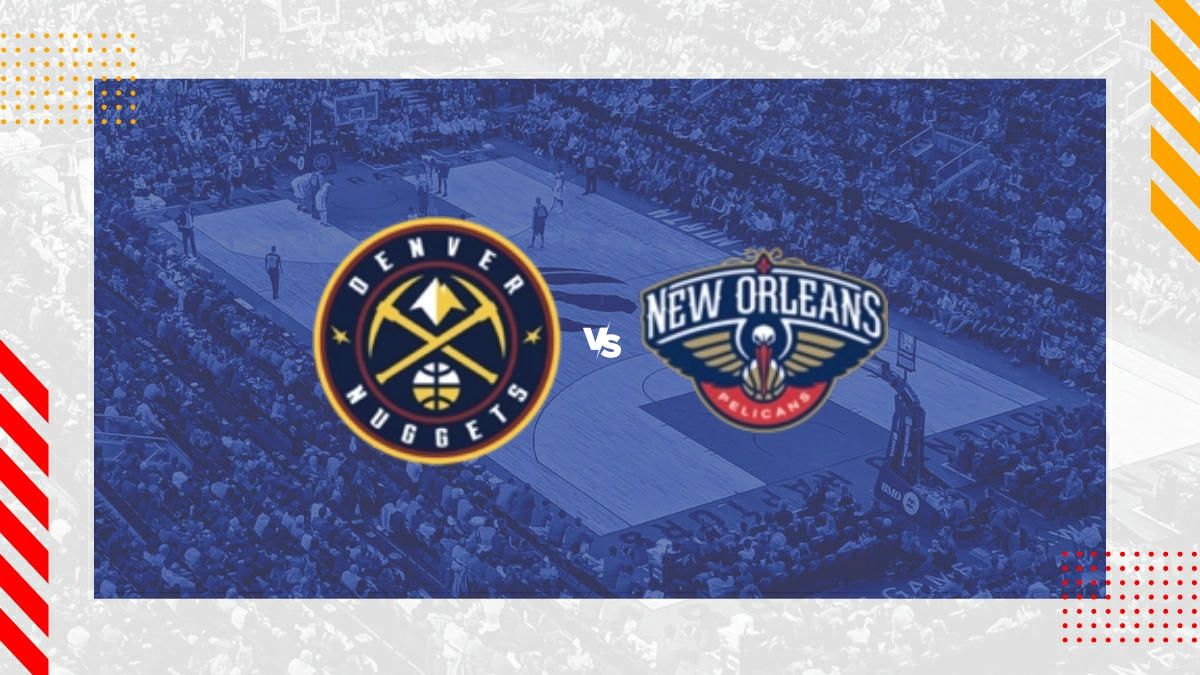 Pronóstico Denver Nuggets vs New Orleans Pelicans