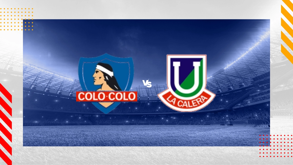 Pronóstico Colo Colo vs La Calera