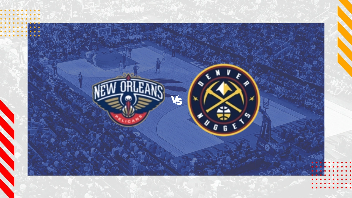 Pronóstico New Orleans Pelicans vs Denver Nuggets