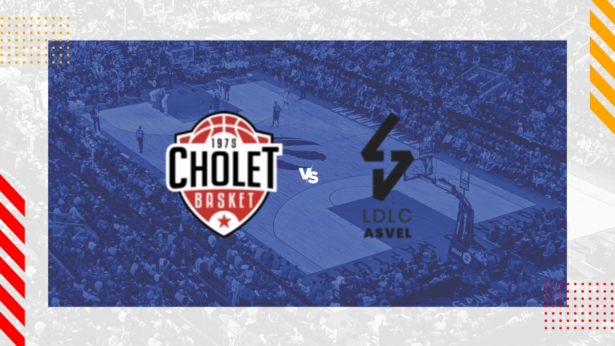 Pronostic Cholet Basket vs ASVEL