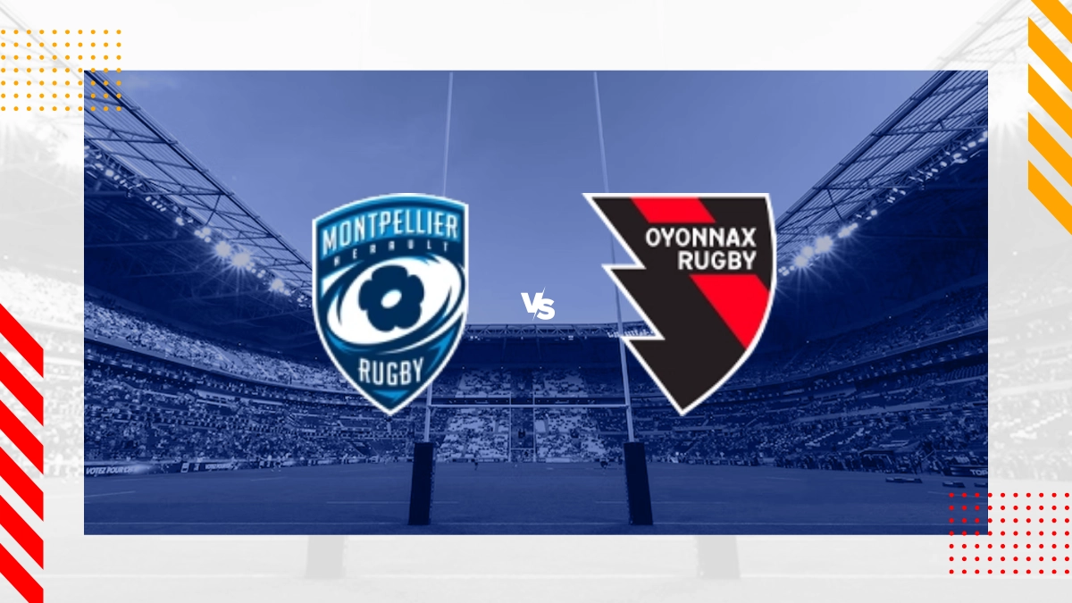 Pronostic Montpellier Herault RC vs US Oyonnax