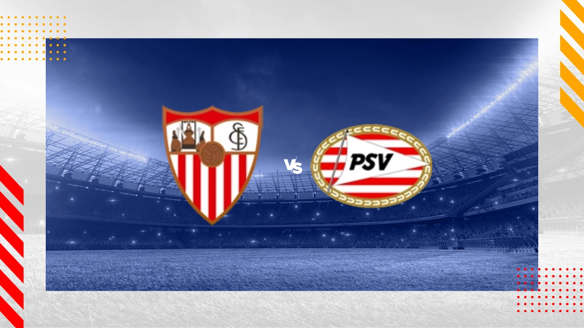 Prognóstico Sevilha vs PSV Eindhoven