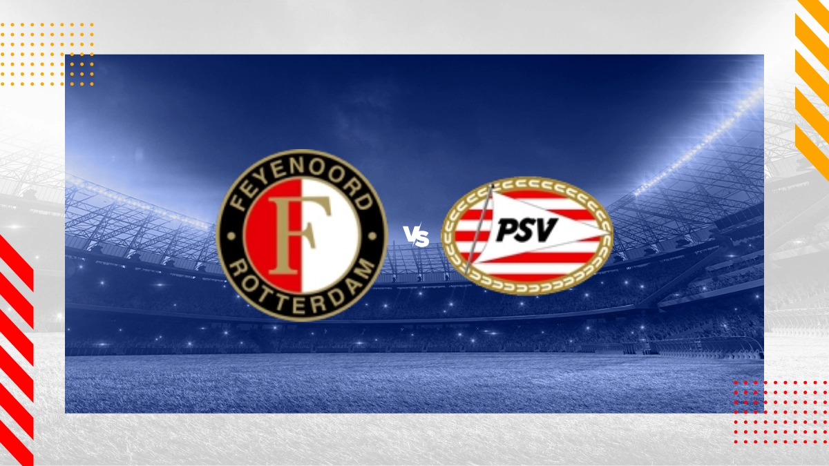 Pronostic Feyenoord vs PSV Eindhoven