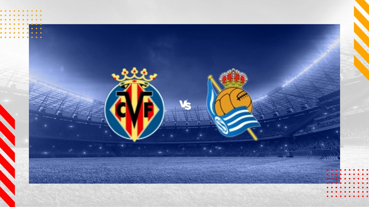 Pronostic Villarreal CF vs Real Sociedad