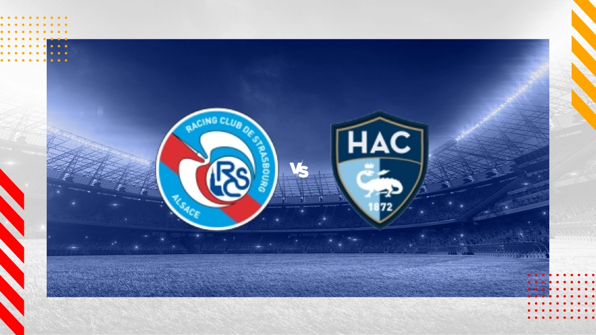 Pronostic RC Strasbourg vs Le Havre AC