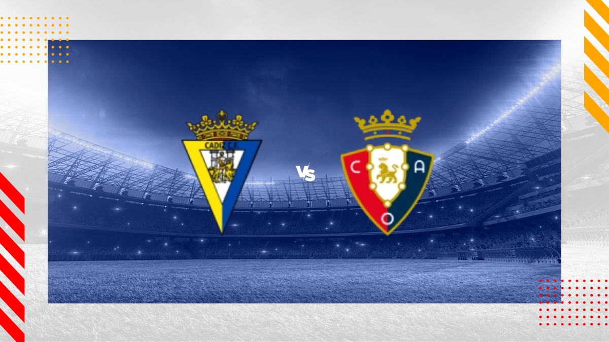 Pronostic Cadix vs CA Osasuna