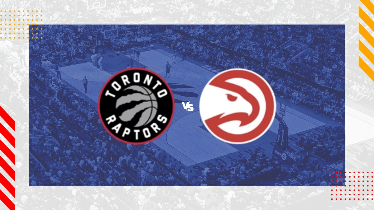 Pronóstico Toronto Raptors vs Atlanta Hawks