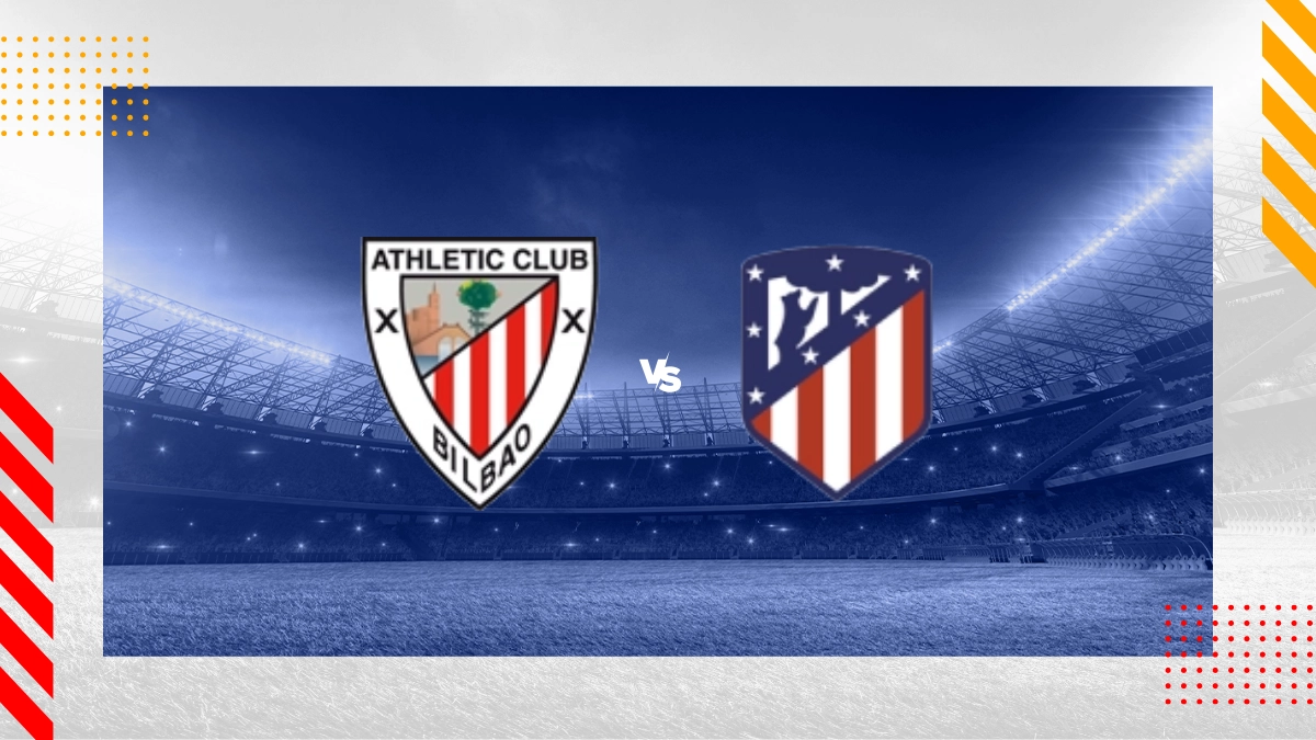 Athletic Bilbao vs Atletico Madrid Prediction