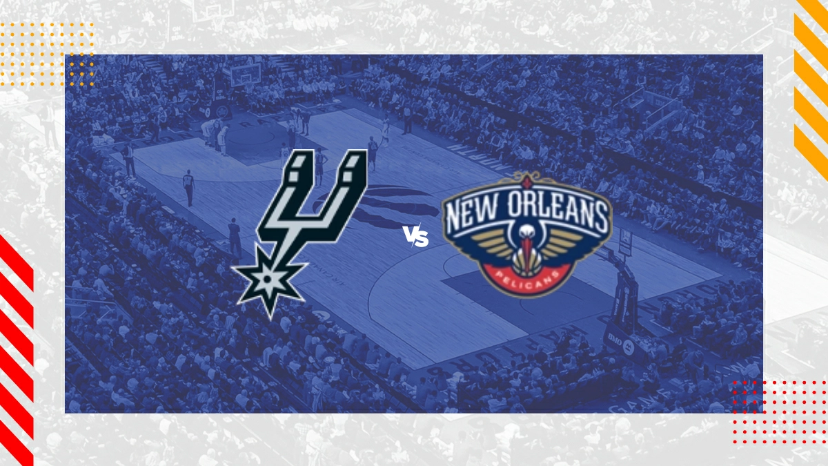 Pronostic San Antonio Spurs vs New Orleans Pelicans