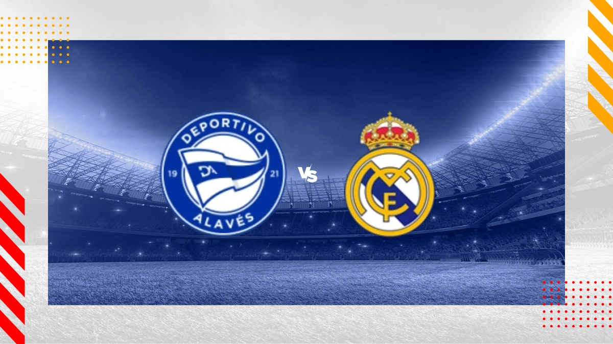 Alavés vs Real Madrid Prediction