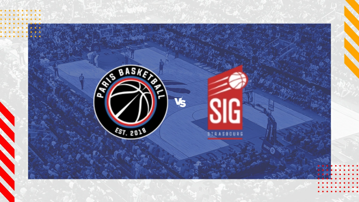 Pronostic Paris Basketball vs SIG Strasbourg