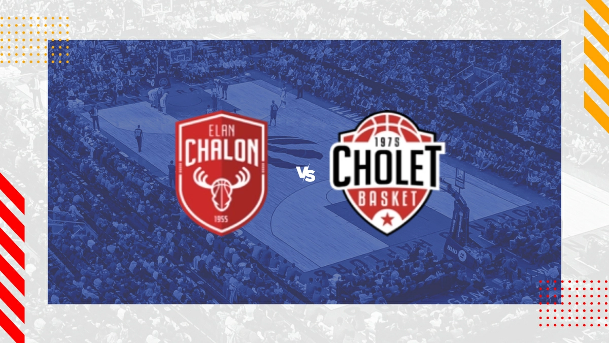 Pronostic Chalon vs Cholet Basket