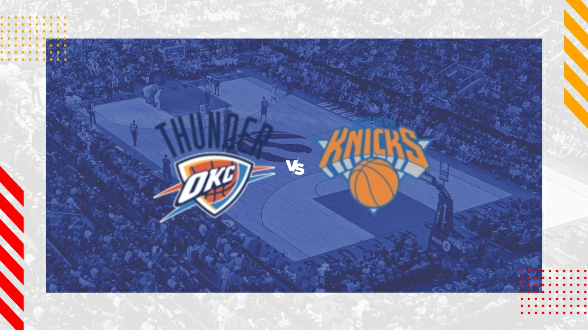 Pronostic Oklahoma City Thunder vs New York Knicks