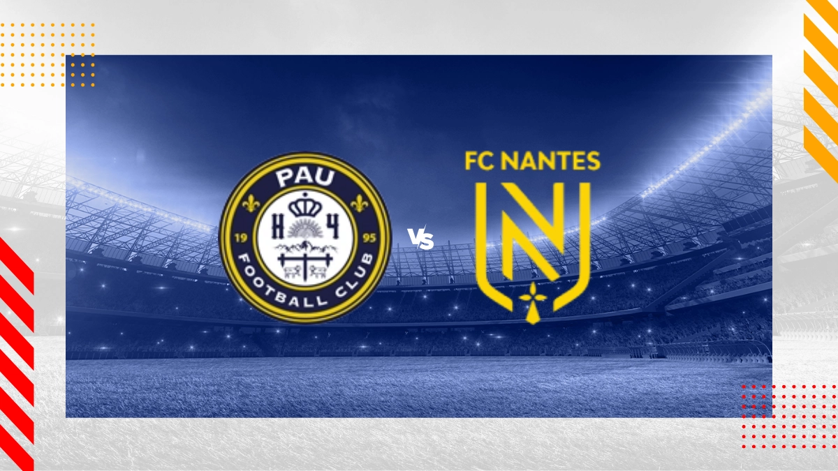 Pronostic Pau FC vs Nantes