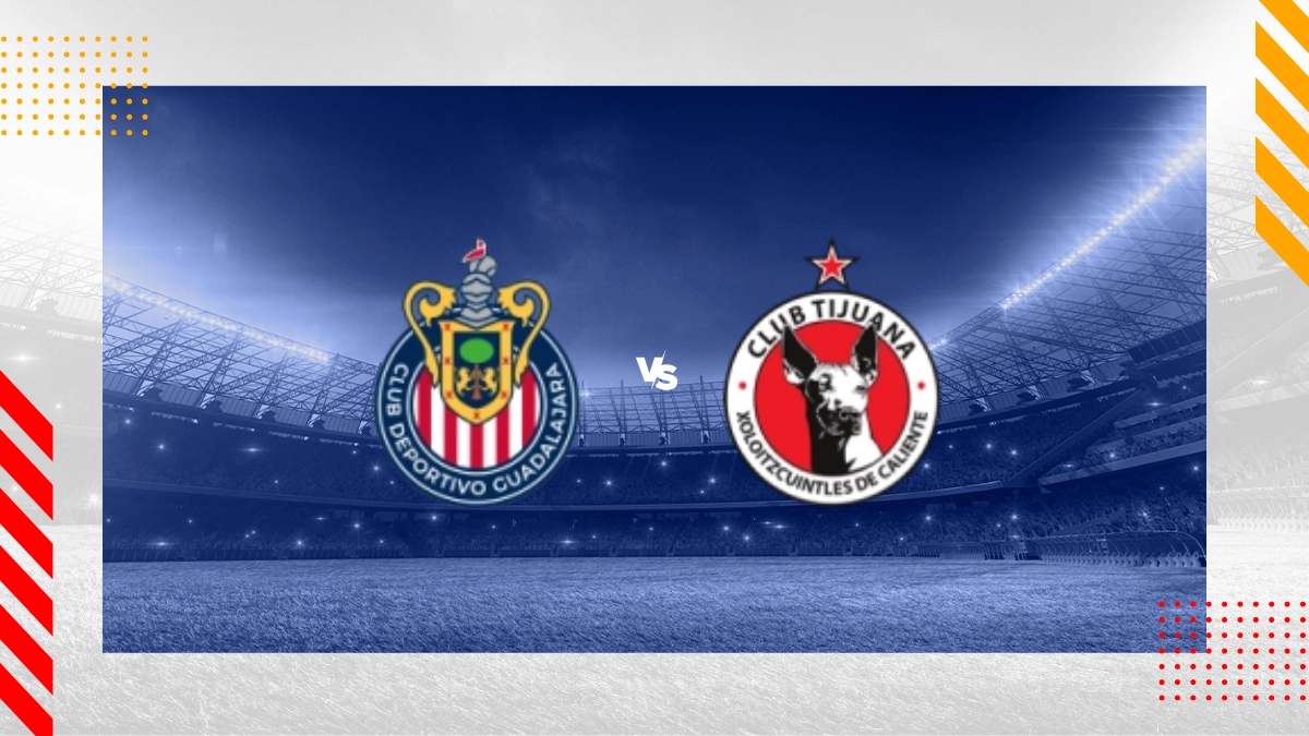 Pronóstico Chivas Guadalajara vs Club TIjuana