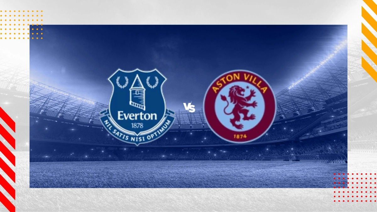 Pronostic Everton vs Aston Villa