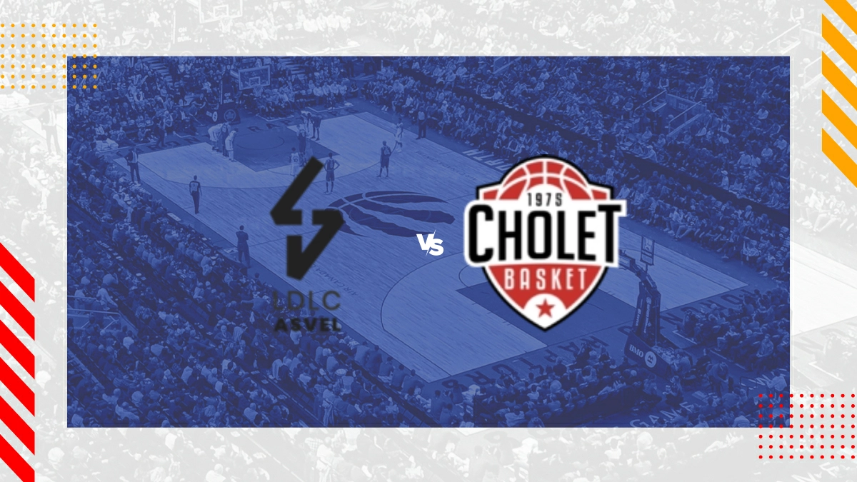 Pronostic ASVEL vs Cholet Basket