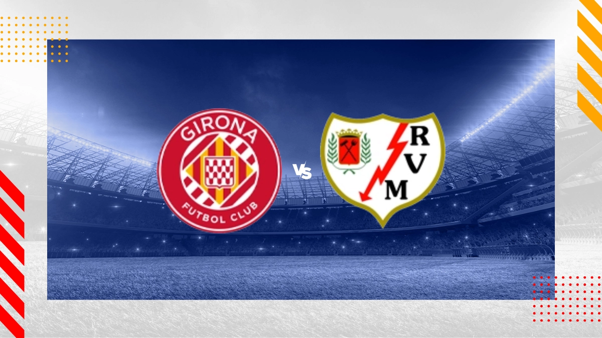 Pronostic Girona vs Rayo Vallecano