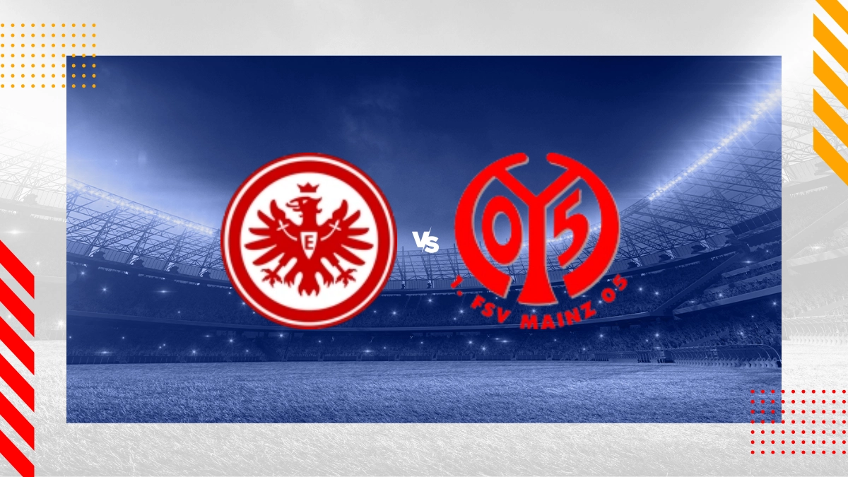 Eintracht Frankfurt vs 1 Fsv Mainz 05 Prediction