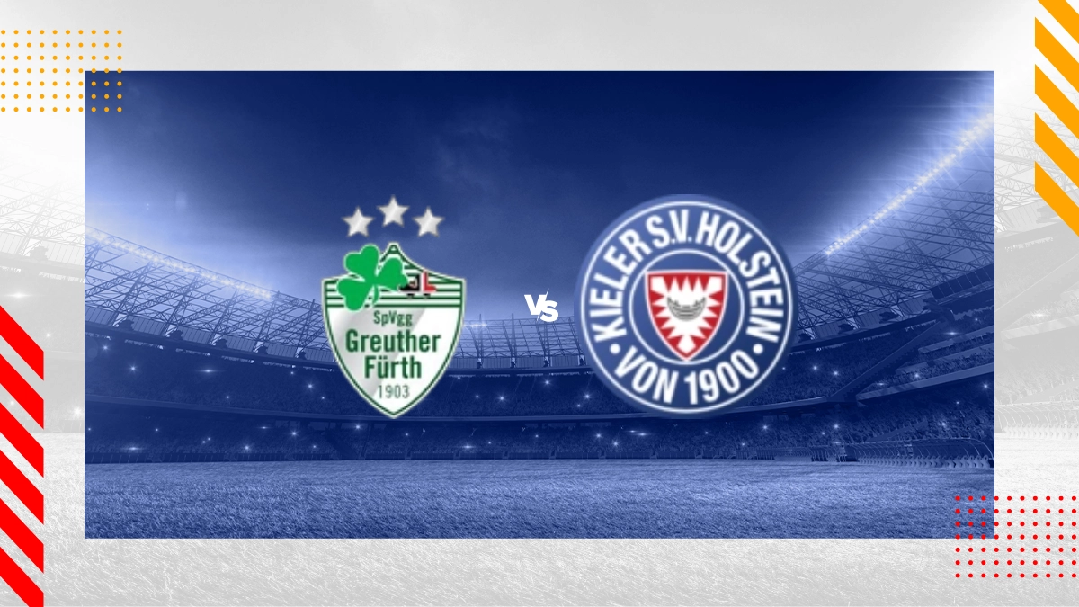 SpVgg Greuther Fürth vs. Holstein Kiel Prognose